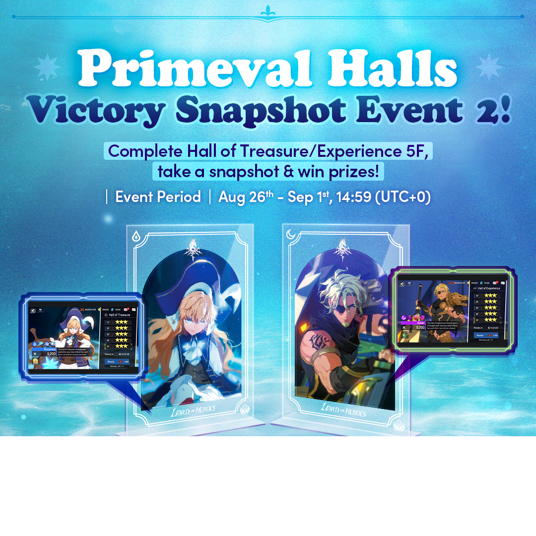 [Winner Announcement] 2nd Primeval Halls Victory Snapshot Event Winners!